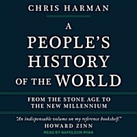 A Peoples History of the World: From the Stone Age to the New Millennium (MP3 CD)