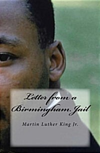 Letter from a Birmingham Jail: Dr. Martin Luther King, Jr. (Paperback)