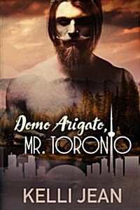 Domo Arigato, Mr. Toronto (Paperback)