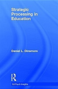 Strategic Processing in Education (Hardcover)