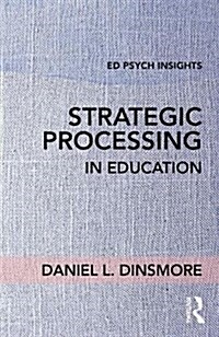 Strategic Processing in Education (Paperback)