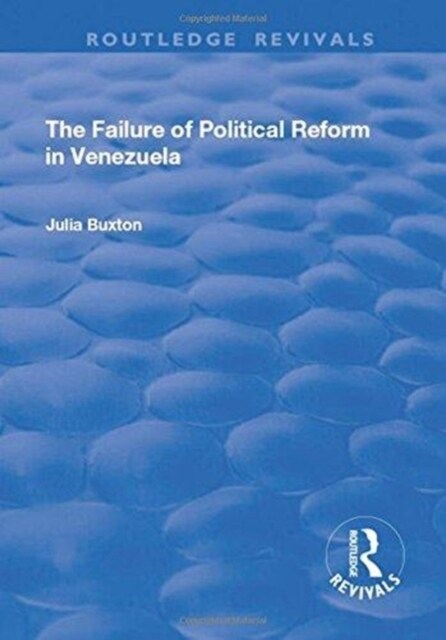 The Failure of Political Reform in Venezuela (Hardcover)