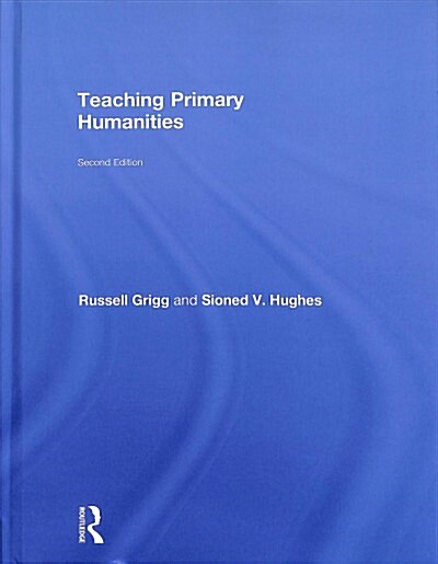 Teaching Primary Humanities (Hardcover, 2 ed)