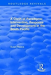 A Clash of Paradigms : Response and Development in the South Pacific (Hardcover)