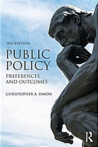 Public Policy : Preferences and Outcomes (Paperback, 3 ed)