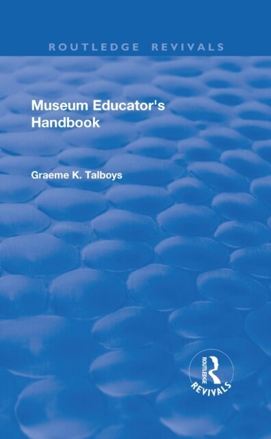 Museum Educators Handbook (Hardcover)