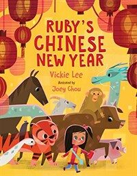 Ruby's Chinese New Year (Hardcover)