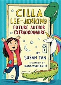 [중고] Cilla Lee-Jenkins: Future Author Extraordinaire (Paperback)
