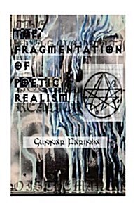 The Fragmentation of Poetic Realism (Paperback)