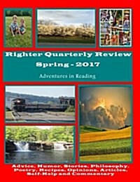 Righter Quarterly Review - Spring 2017 (Paperback)