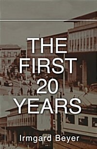 The First Twenty Years (Paperback)