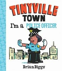 I'm a Police Officer (a Tinyville Town Book) (Board Books)
