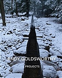 Andy Goldsworthy: Projects (Hardcover)