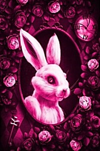 Alice in Wonderland Modern Journal - Outwards White Rabbit (Pink): 100 Page 6 X 9 Ruled Notebook: Inspirational Journal, Blank Notebook, Blank Journ (Paperback)