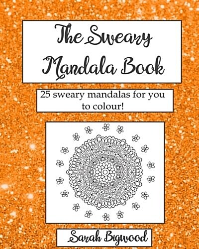 The Sweary Mandala Book (Paperback)