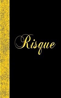 Risque: Lined Diary, 180 Pages (Paperback)