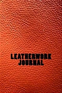 Leatherwork Journal (Paperback)