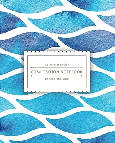 Composition Notebook: Blue Ocean Wave Composition Notebook for Study - The Best Size to Take Notes (Paperback)