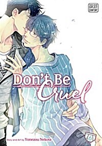 Dont Be Cruel, Vol. 6 (Paperback)