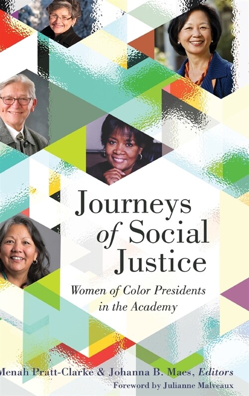 Journeys of Social Justice: Women of Color Presidents in the Academy (Hardcover)