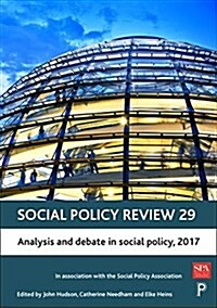 Social Policy Review 29 : Analysis and Debate in Social Policy, 2017 (Hardcover)