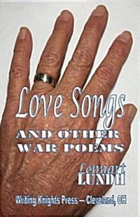 Love Songs and Other War Poems (Paperback)