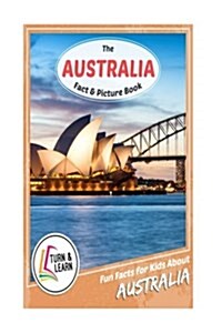 The Australia Fact and Picture Book: Fun Facts for Kids about Australia (Paperback)