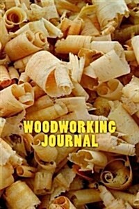 Woodworking Journal (Paperback)