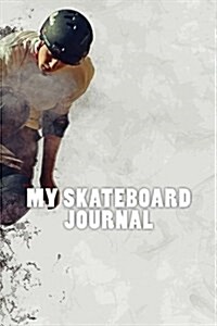 My Skateboard Journal (Paperback)