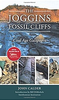 The Joggins Fossil Cliffs: Coal Age Galapagos (Paperback)