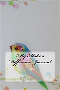 My Make a Difference Journal (Paperback)