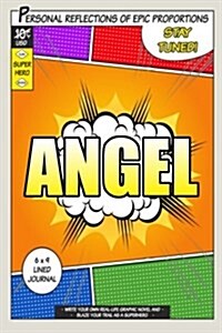 Superhero Angel: A 6 X 9 Lined Journal (Paperback)