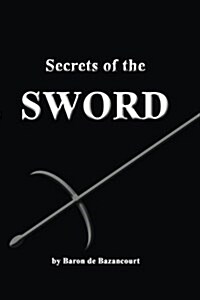 Secrets of the Sword (Paperback)