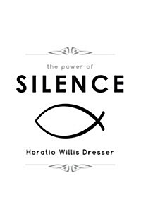 The Power of Silence (Paperback)