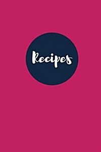 Recipes (Blank Page Recipe Journal): Watermelon: 100 Page Blank Cookbook, 6x9 Inches (Paperback)