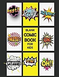 Blank Comic Book for Kids: Large Print 8.5x11 110pages - 9 Panel Jagged Comic Template - Drawing Your Own Comic Book Journal Notebook (Blank Comi (Paperback)
