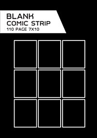 Blank Comic Strip: Blank Comic Book 7x10 with 9 Panel, 110 Pages, Make Your Comic Book by Yourself with This Comic Book Journal Notebook (Paperback)