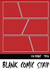 Blank Comic Strip: Blank Comic Book 7x10 with 6 Panel, 110 Pages, Make Your Comic Book by Yourself with This Comic Book Journal Notebook (Paperback)