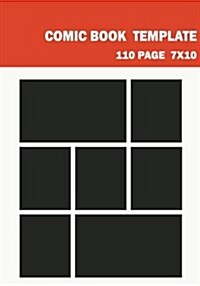 Comic Book Template: Blank Comic Book - Basic 7 Panel 7x10 Over 100 Page, Create Comic Book by Yourself, for Drawing Your Own Comic Book (B (Paperback)