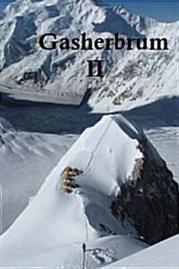 Gasherbrum II: Easy Street? (Paperback)