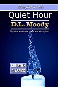 Thoughts for the Quiet Hour (Paperback)