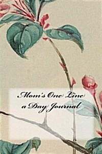 Moms One Line a Day Journal (Paperback)