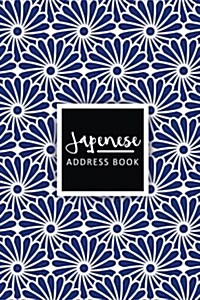 Japenese Address Book: Blue Japanese Flower Address Book - Pocket Size (6x9 Inches) (Paperback)