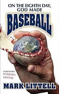 On the Eighth Day, God Made Baseball (Paperback)