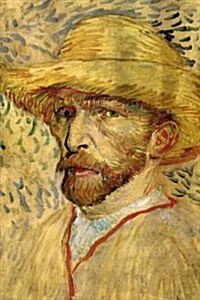 Vincent Van Gogh 1887 Self-Portrait with Straw Hat: Blank 150 Page Lined Journal for Your Thoughts, Ideas, and Inspiration (Paperback)