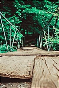 An Old Wooden Foot Bridge in Oregon: Blank 150 Page Lined Journal for Your Thoughts, Ideas, and Inspiration (Paperback)