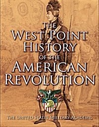 West Point History of the American Revolution (Hardcover)