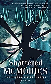 Shattered Memories (Mass Market Paperback)