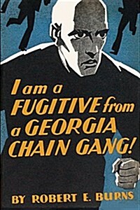 I Am a Fugitive from a Georgia Chain Gang! (Paperback)