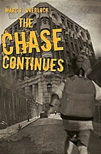 The Chase Continues: A Novel of Suspense (Paperback)